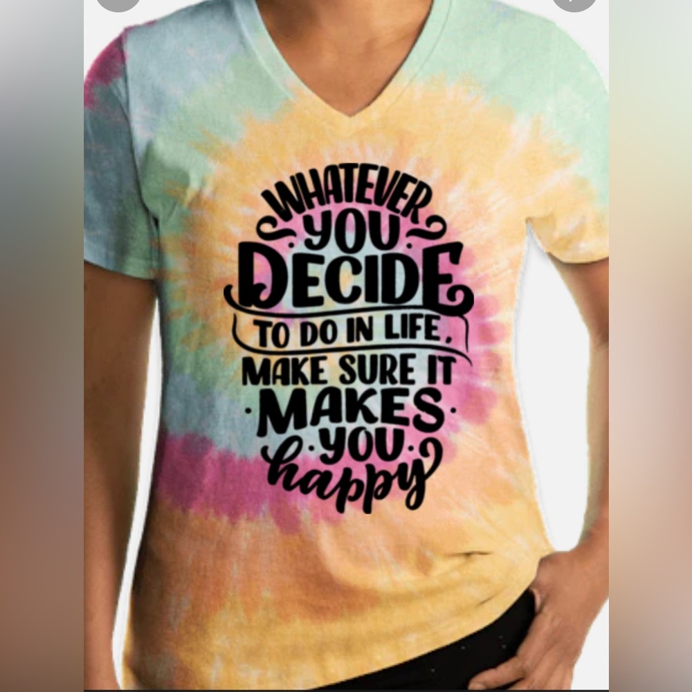 Tie-dye, inspirational shirt